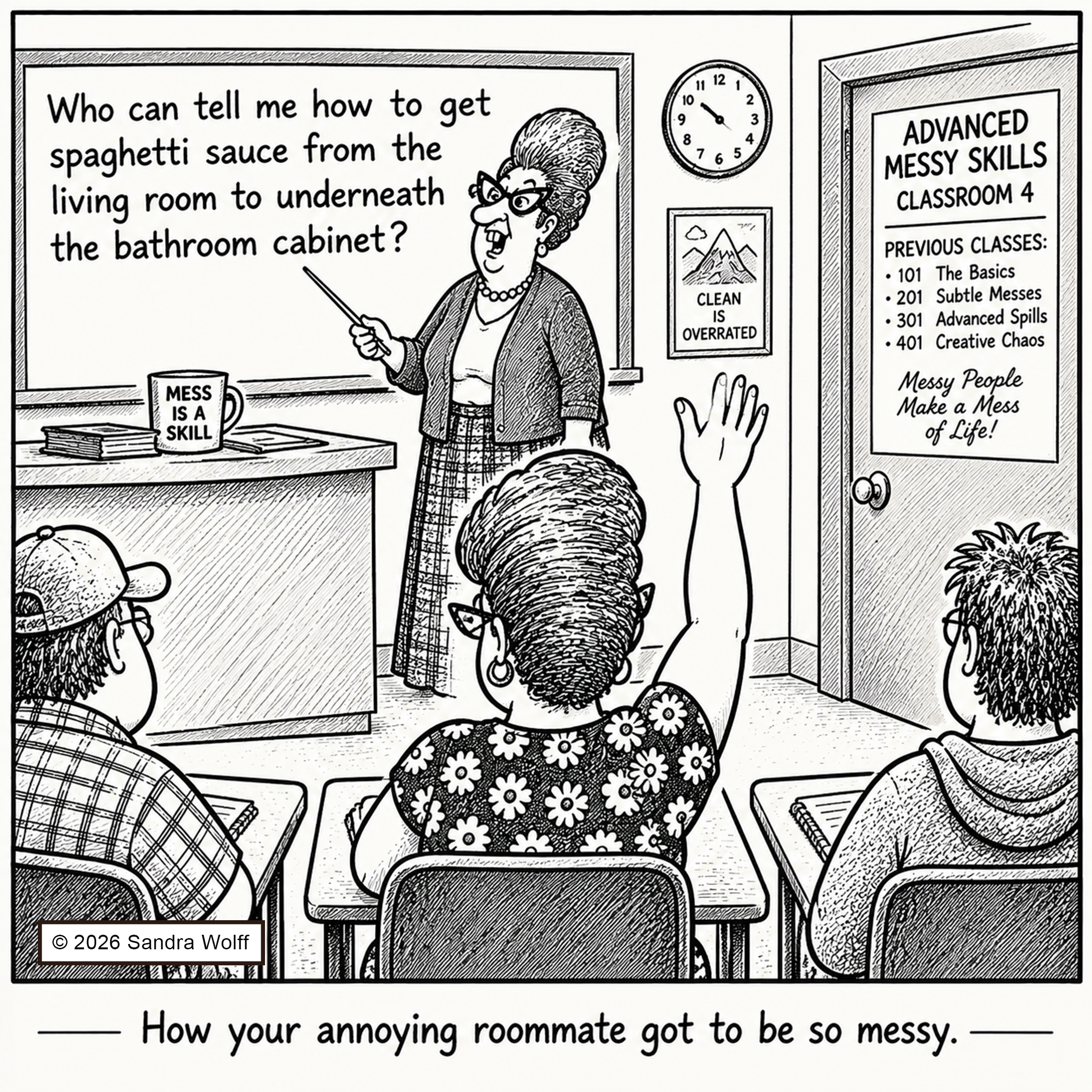 How Your Annoying Roommate Learned to Be So Messy